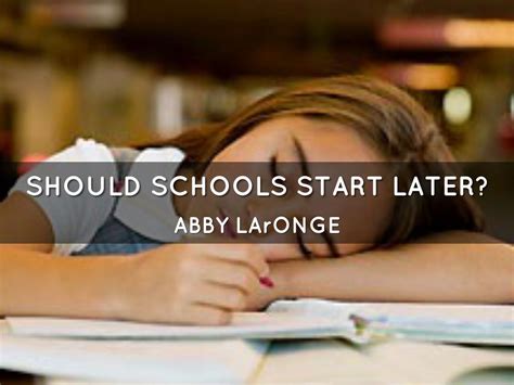 Should Schools Start Later by Abigail LaRonge