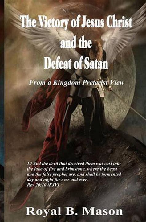 The Victory Of Jesus Christ And The Defeat Of Satan From A Kingdom