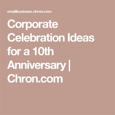 Corporate Celebration Ideas For A 10th Anniversary Corporate