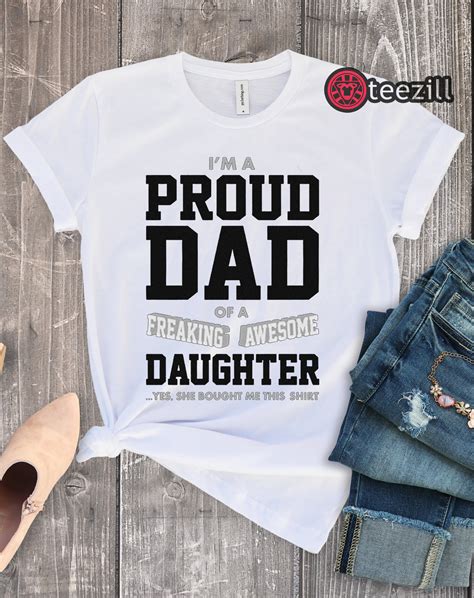 Proud Dad Of A Freaking Awesome Daughter Funny Fathers Day 2019