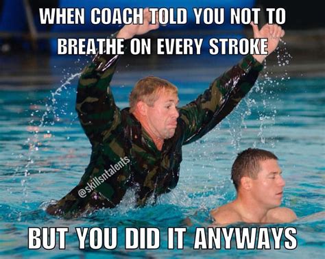 Coach Said Not To Do Something Swimming Memes Swimming Funny