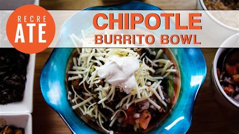 Chipotle: Burrito Bowl - YouTube
