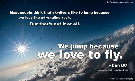 I know how to learn anything i want to learn. Love to fly | Jump quotes, Skydiving quotes, Skydiving