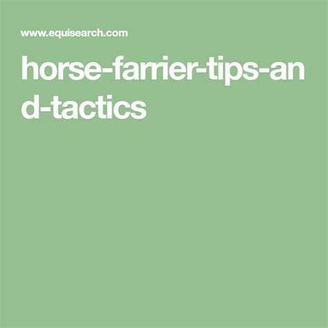 Horse Farrier Tips And Tactics Farrier Horses Tips
