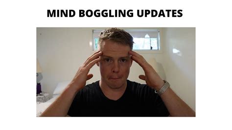 Mind Boggling Updates Youtube