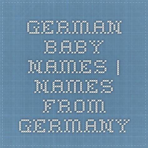 German Baby Names Names From Germany German Baby Names German