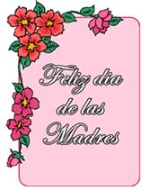 You are such a great mother for having a great son like marc. Printable Spanish Greeting Cards Feliz dia de las Madres ...