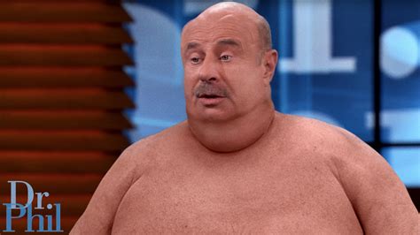 what was he going for dr phil wore a fat suit on yesterday s episode of his show but just sat