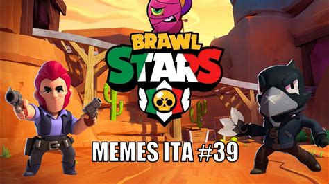 Memes Brawl Stars Ita 39 Youtube