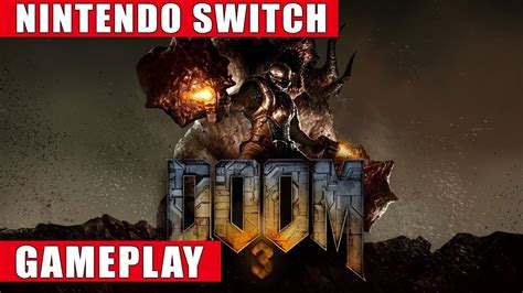 Doom 3 Nintendo Switch Gameplay Youtube