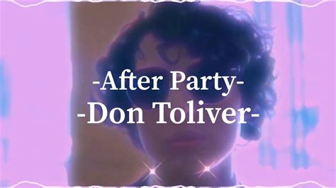 After Party By Don Toliver Slowed Lyrics In Description Youtube