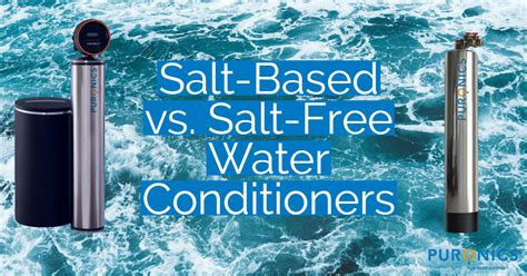 Explained The Difference Between Salt Based And Salt Free Water My Xxx Hot Girl