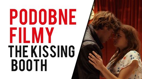 Filmy Podobne Do Kissing Booth - Podobne Filmy: The Kissing Booth // twizz.pl - wideo w cda.pl