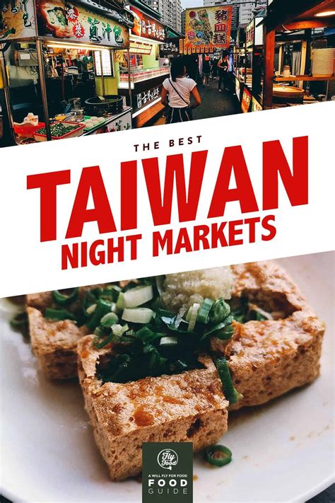 The 13 Best Night Markets In Taiwan Will Fly For Food