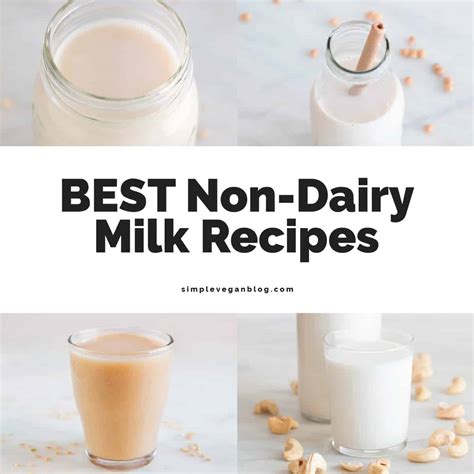 Best Non Dairy Milk Recipes Simple Vegan Blog
