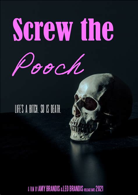 Screw The Pooch Poster Portrait Film And Tv Now
