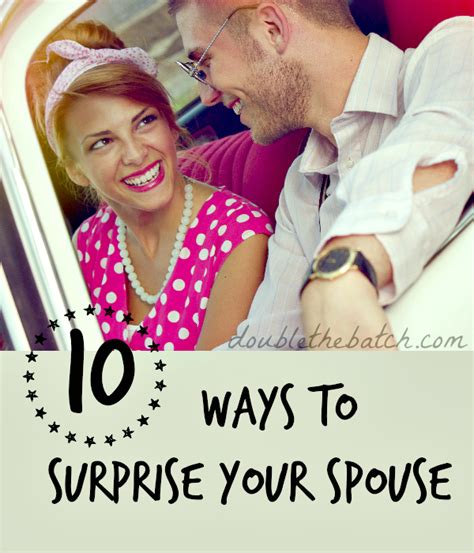 10 Ways To Surprise Your Spouse Uplifting Mayhem