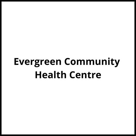 Evergreen Community Health Centre Vancouver British Columbia