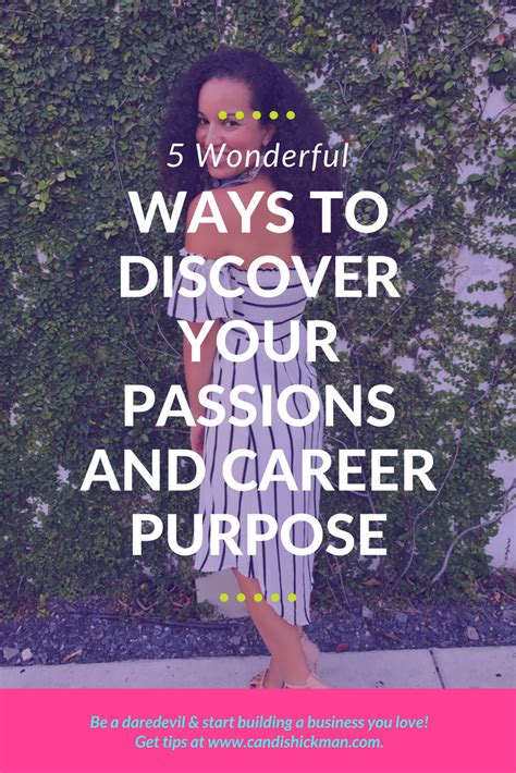 5 Ways To Discover Your Passions And Career Purpose Candis Williams