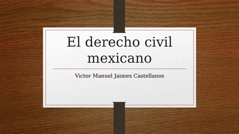 Calaméo El Derecho Civil Mexicano