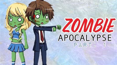 Zombie Apocalypse Part 1 Gacha Studio Story Youtube