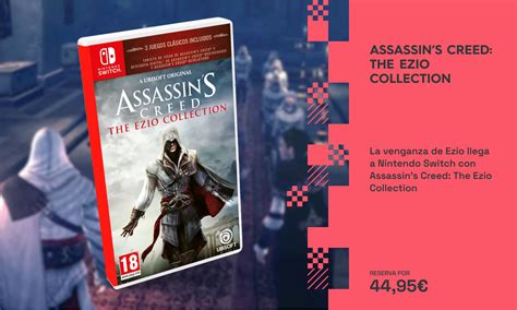 La Venganza De Ezio Llega A Nintendo Switch Con Assassin S Creed The