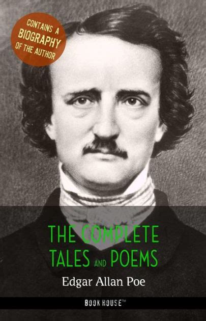Edgar Allan Poe The Complete Tales And Poems A Biography Of The
