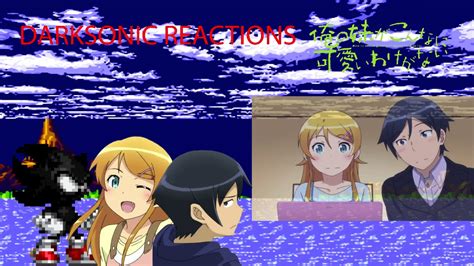 Blind Commentary Oreimo Season 2 Episode 15 My Little Sister Is This Cute Youtube