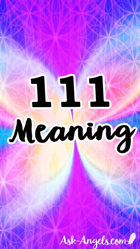 111 Meaning What Does It Mean When You See 111 Find Out The 5 Layers