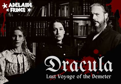 Dracula Last Voyage Of The Demeter Whats On In Adelaidewhats On In