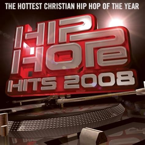 Hip Hope Hits 2008 Various Artists Songs Reviews Credits Allmusic
