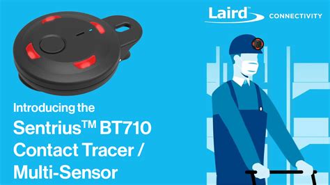 Our Sentrius™ Bt710 Smarter Social Distancing By Laird Connectivity