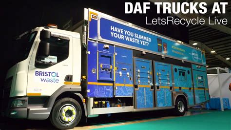 Daf Trucks At Letsrecycle Live 2019 Youtube