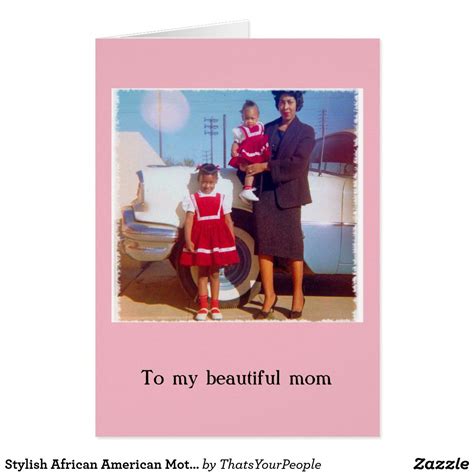 Stylish African American Mothers Day Card African American Mothers Mothers Day Cards Free