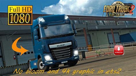 No Bloom And 4k Graphic V10 130x Ets2 Mods Euro Truck