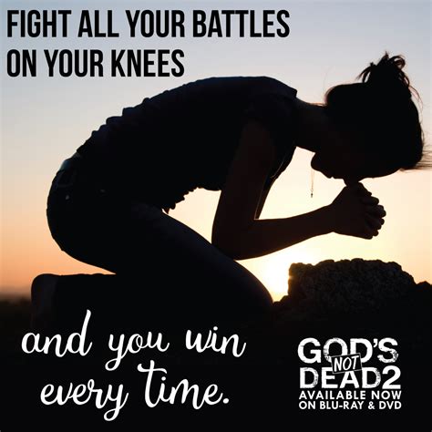 fight all your battles on your knees and you will win everytime powerofprayer pray book of