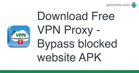 Free Vpn Proxy Bypass Blocked Website Apk Android App Free Download