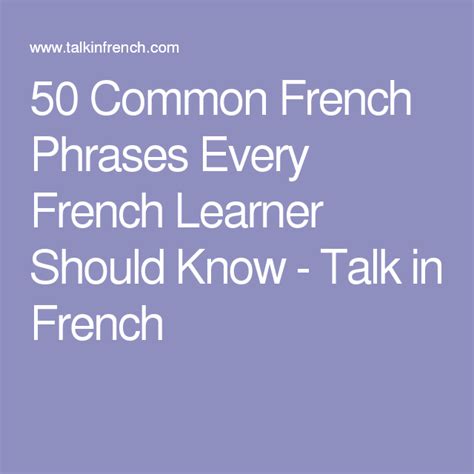 50 Common French Phrases Every French Learner Should Know | Common ...