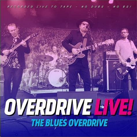 The Blues Overdrive Overdrive Live 2017 Blues Rock Flac Tracks