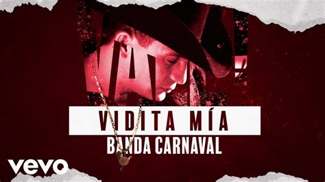 Valentín Elizalde Banda Carnaval Vidita Mía Letra Youtube