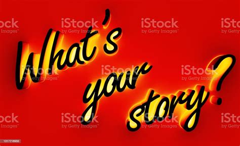 Whats Your Story Written In 3d Isolated Stock Photo Download Image