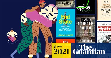 The Best Politics Books Of 2021 Best Books Of The Year The Guardian