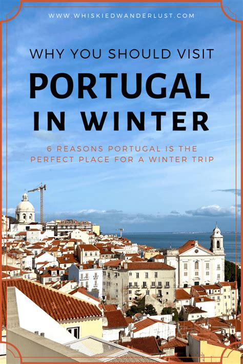 Why Portugal Is The Perfect Place For A Winter Trip Whiskied Wanderlust