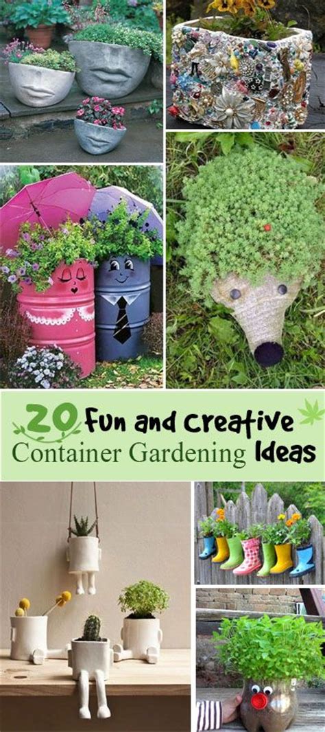 20 Fun And Creative Container Gardening Ideas Hative