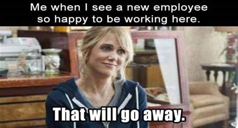 17 Bittersweet New Employee Memes For Office Use