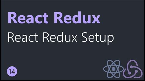React Redux Tutorials React Redux Setup Youtube