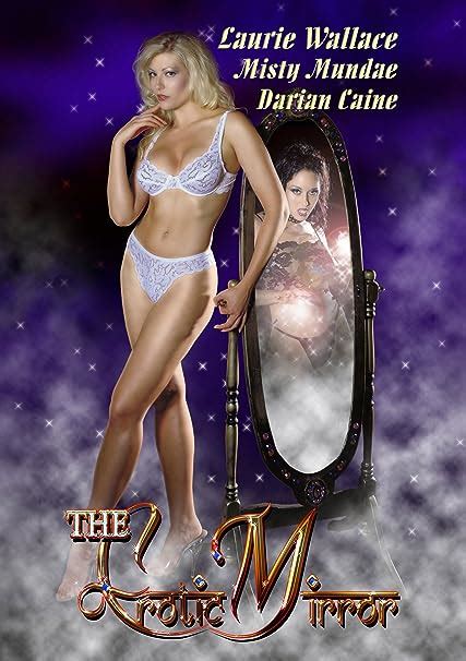 The Erotic Mirror Amazon Co Uk Laurie Wallace Darian Caine Misty Mundae Dvd Blu Ray