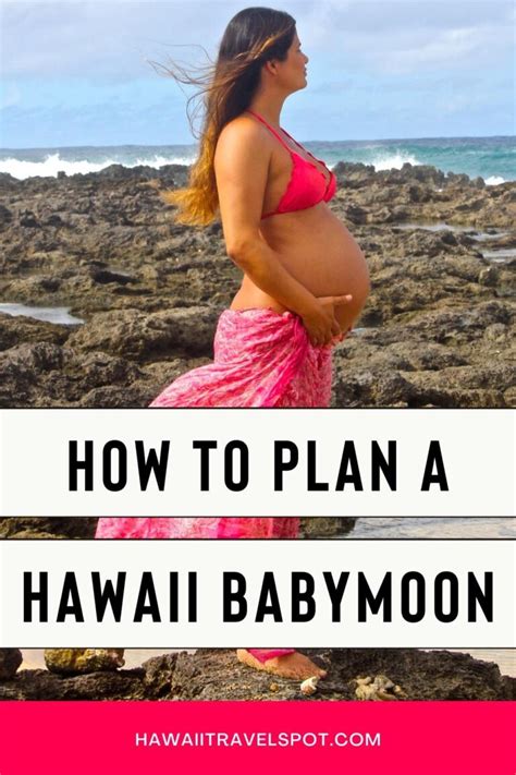 How To Plan A Hawaii Babymoon 2023 Hawaii Travel Spot