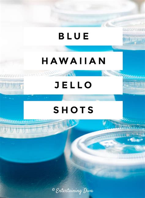 This Blue Hawaiian Jello Shot Recipe With Malibu Rum Is To Die For I