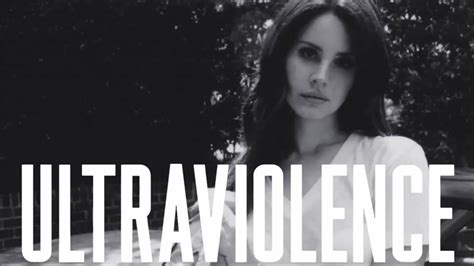 Lana Del Rey Ultraviolence Disciples Remix Youtube